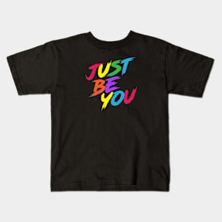 Just Be You - Neon Colors Kids T-Shirt